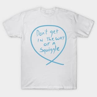 #10 The squiggle collection - It’s squiggle nonsense T-Shirt